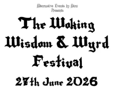 Woking Wisdom & Wyrd Festival